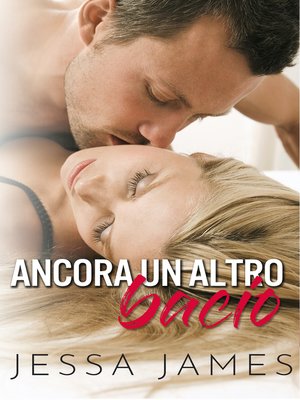 cover image of Ancora un altro bacio
